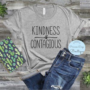 Kindness Is‎ Contagious Graphic Tee Shirt